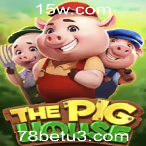 Explorando o Inovador Jogo ThePigHouse Integrado com 78bet