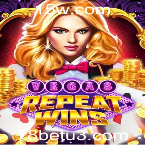 VegasRepeatWins: Um Mergulho na Fortuna com 78bet